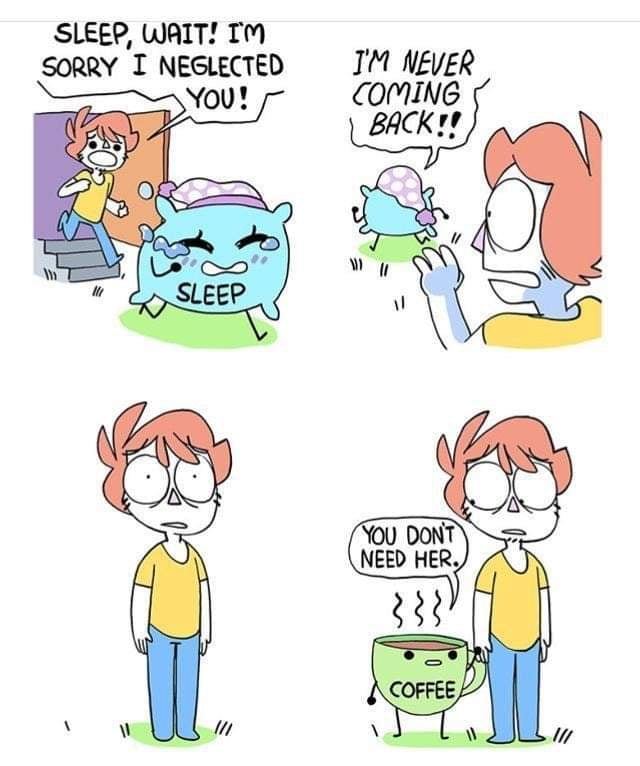 SLEEP WAIT IM SORRY I NEGLECTED M NEVER You COMING BACKr OWLTURDCOME