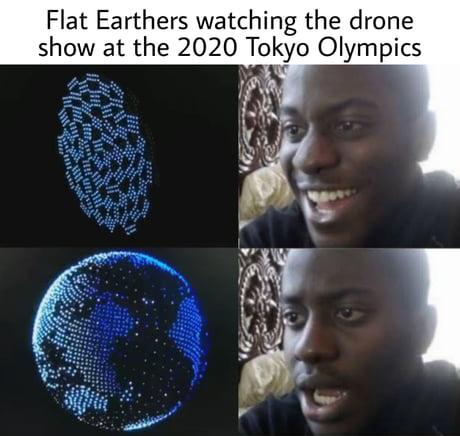 Flat Earthers watching the drone show at the 2020 Tokyo Olympics