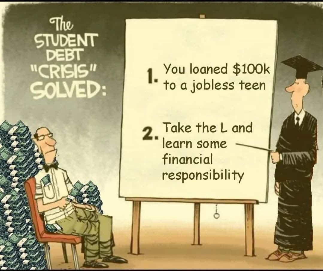 1 You loaned 100k to a jobless teen Take the L and learn some financial responsibility