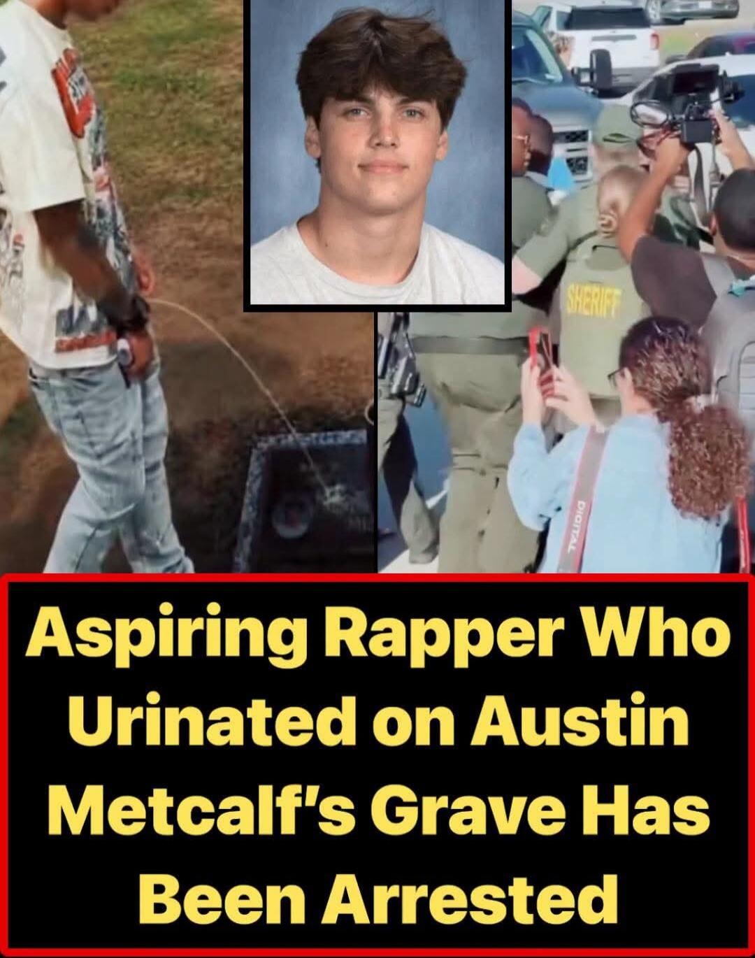 Aspiring Rapper Who Urinated on Austin Metcalf's Grave Has Been Arrested. The image shows a person urinating, a headshot of a young man, and a scene with a sheriff and people taking photos.