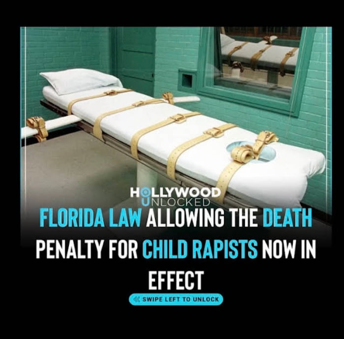 IEOCKE LORIDA LAW ALLOWING THE D PENALTY FOR CHILD RAPISTS NOW IN EFFECT