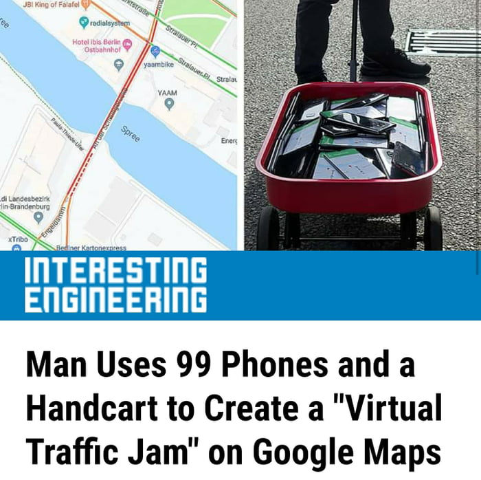 Man Uses 99 Phones and a Handcart to Create a Virtual Traffic Jam on Google Maps