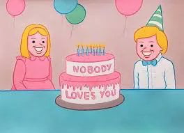 NOBODY LOVES YOU