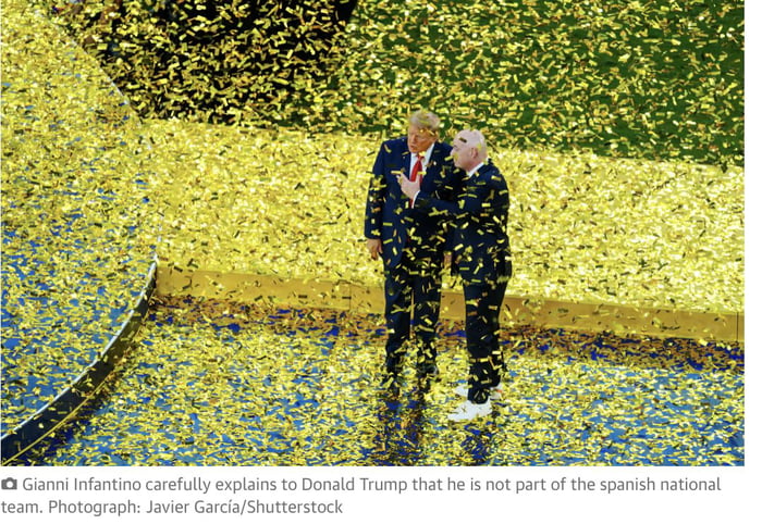 Gianni Infantino carefully explains to Donald Trump that he is not part of the spanish national team.