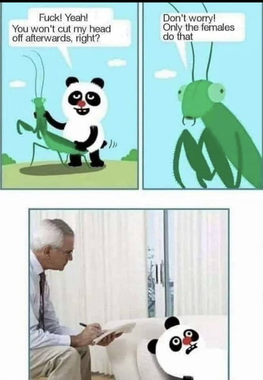 Fuck Yeah Dont worry You wont cut my head Only the females off afterwards right do that