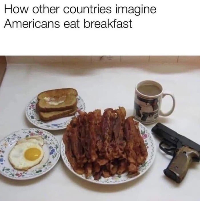 How other countries imagine Americans eat breakfast 00 18 30 Comments o Like Comment 0 The breakfast gun goes in the left