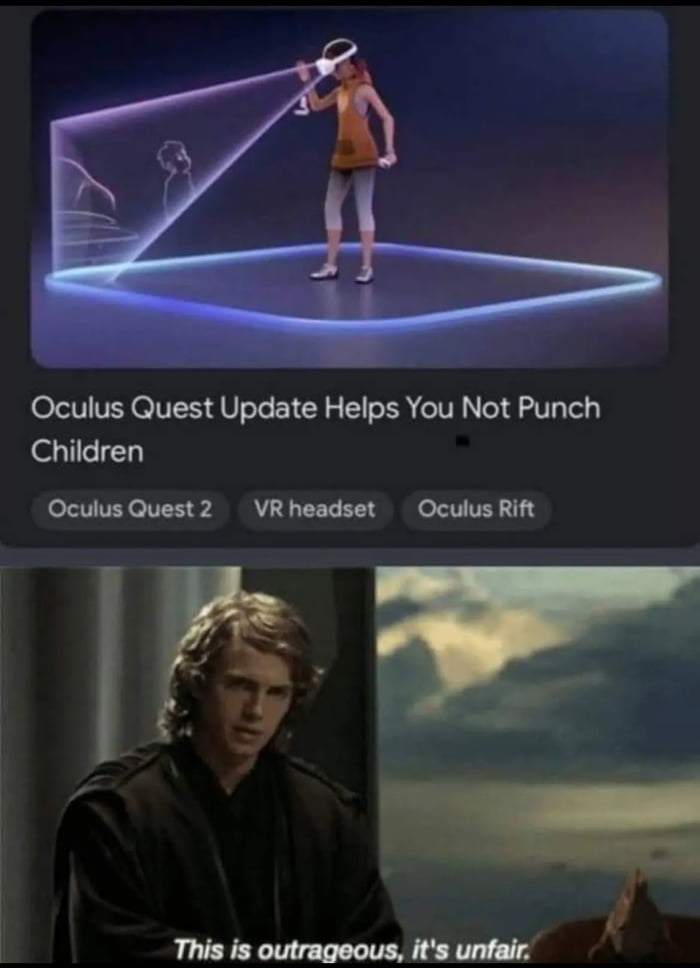 Oculus Quest Update Helps You Not Punch Children
This is outrageous, it's unfair.