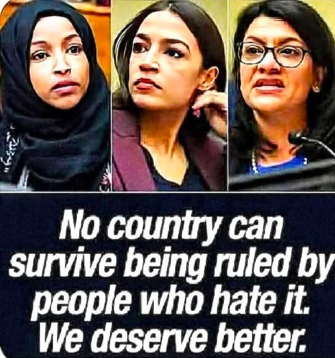 No country can survive being ruled by people who hate it. We deserve better.