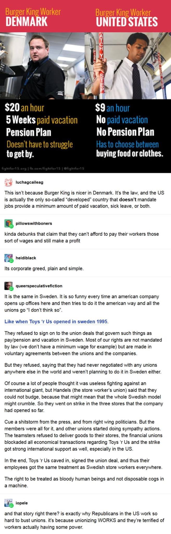 202n hour 5 Weeks paid vacation Pension Plan No PensionPlan LN RO T togethy buying food or clothes luchagcaileag This isnt because Burger King is nicer in Denmark Its the law and the US is actually the only so called developed country that doesnt mandate jobs provide a minimum amount of paid vacation sick leave or both B pillowswithboners kinda debunks that claim that they cant afford to pay their