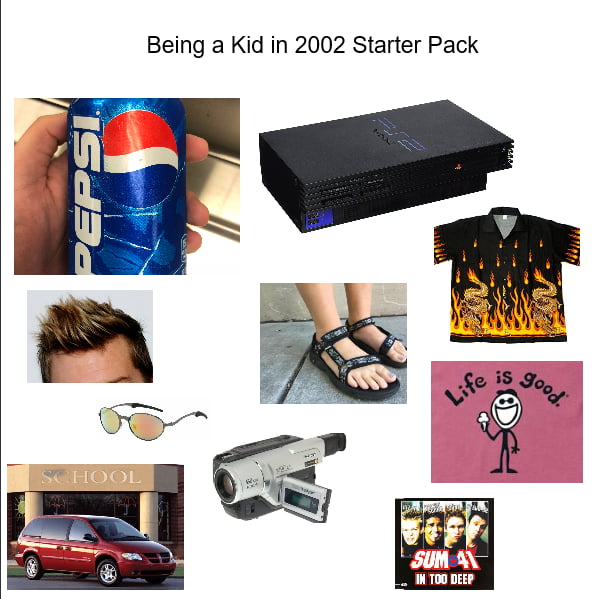 Being a Kid in 2002 Starter Pack