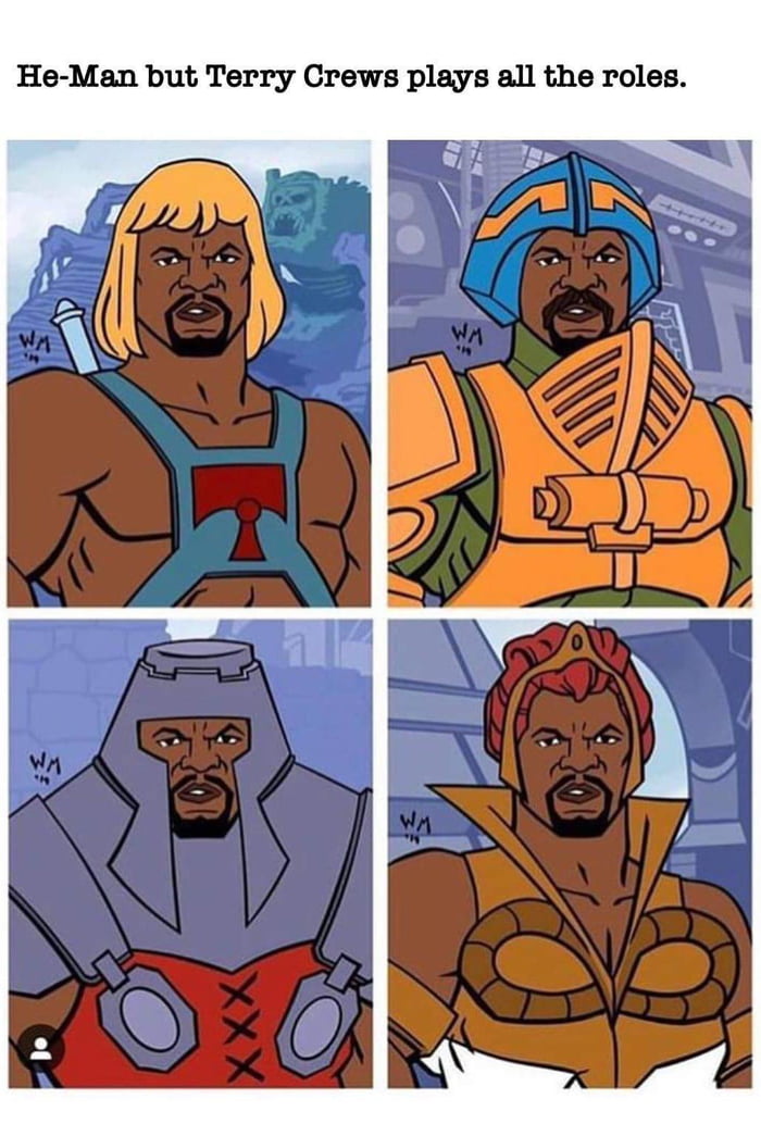 He Man but Terry Crews plays all the roles