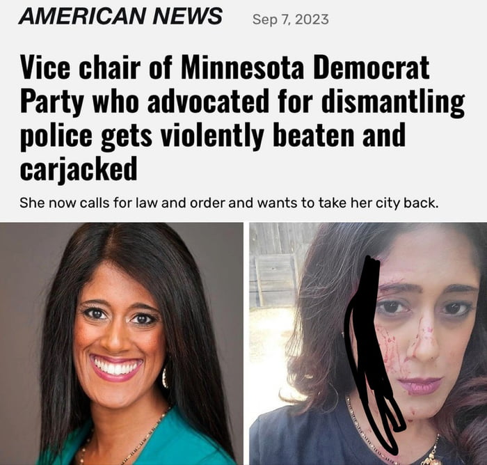 AMERICAN NEWS sep72023 Vice chair of Minnesota Democrat Party who advocated for dismantling police gets violently beaten and carjacked She now calls for law and order and wants to take her city back