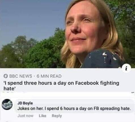 6 MIN READ I spend three hours a day on Facebook fighting hate