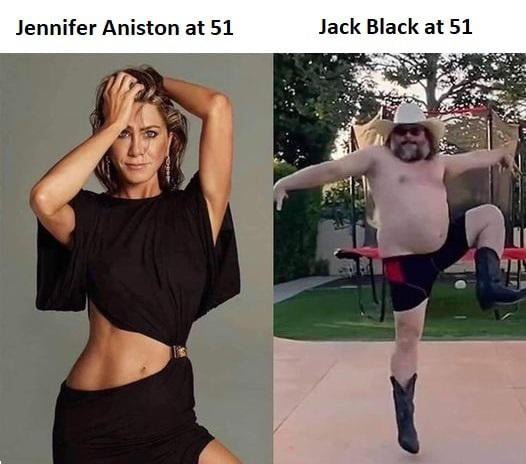 Jennifer Aniston at 51 Jack Black at 51