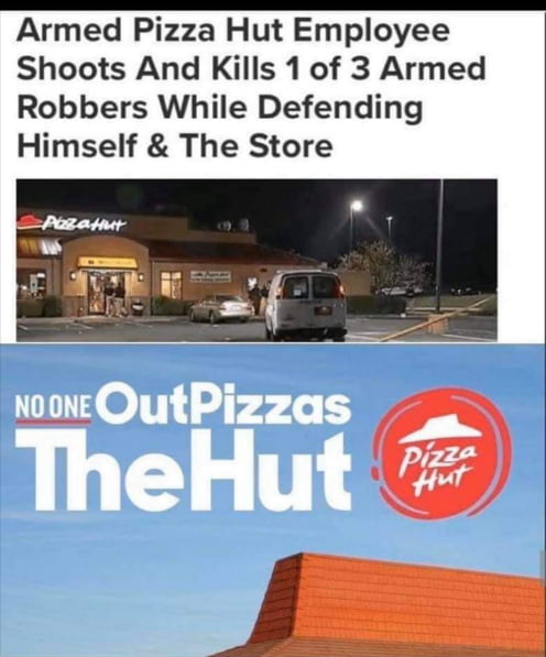 Armed Pizza Hut Employee Shoots And Kills 1 of 3 Armed Robbers While Defending Himself The Store