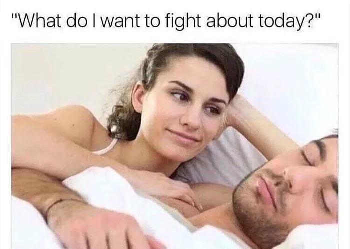 What do want to fight about today