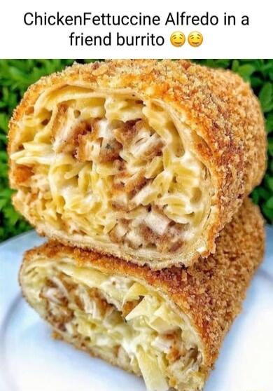 ChickenFettuccine Alfredo in a friend burrito