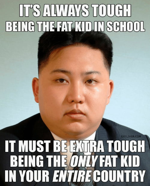 ITSIALWAYS TOUGH lHllll 313 BEING THEONLY FAT KID IN YOUR ENTIRECOUNTRY