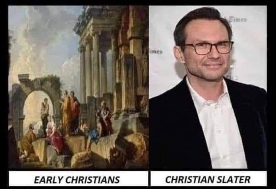 EARLY CHRISTIANS CHRISTIAN SLATER