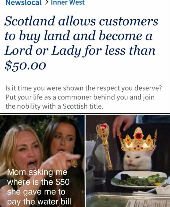 Newslocal 7 Inner Wwest Scotland allows customers to buy land and become a Lord or Lady for less than 5000 Is it time you were shown the respect you deserve Put your life as a commoner behind you and join the nobility with a Scottish title 3 CRVEY T