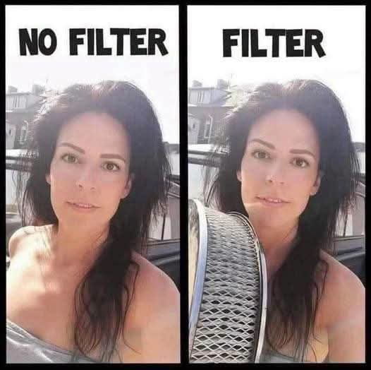 NO FILTER FILTER