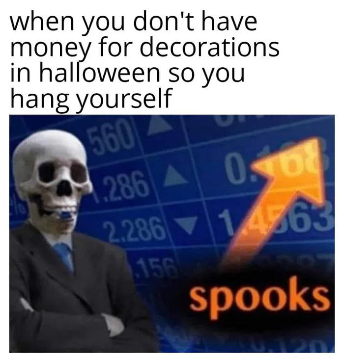 when you dont have money for decorations in halloween so you hang yourself