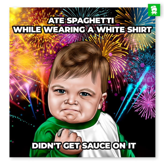 DIDNTGETSAUCEONIT
