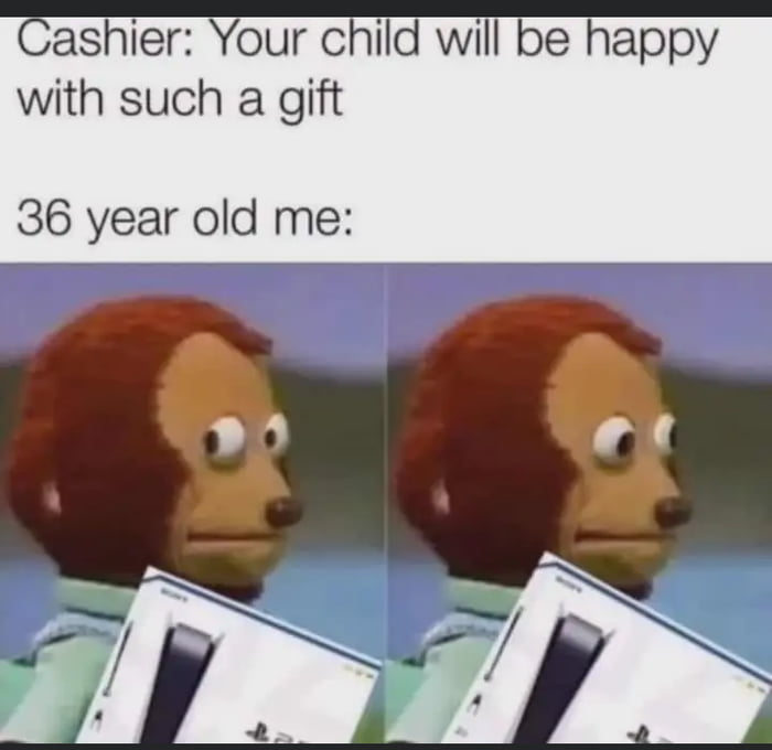 Cashier Your child will be happy with such a gift 36 year old me
