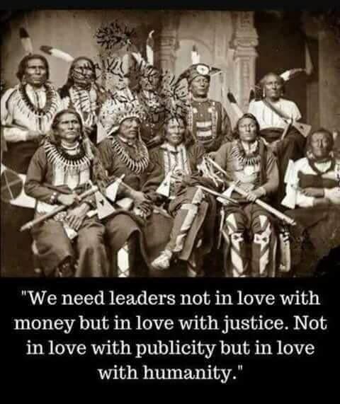 We need leaders not in love with money but in love with justice Not in love with publicity but in love with humanity