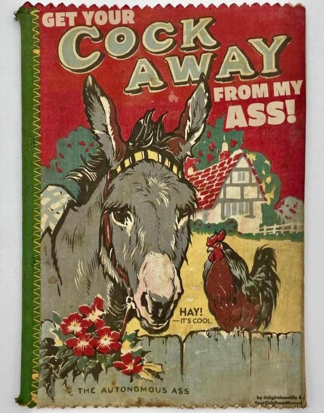 GET YOUR COCK AWAY FROM MY ASS! HAY! - IT'S COOL. THE AUTONOMOUS ASS by @digitalmeddle & YourChildhoodRuined