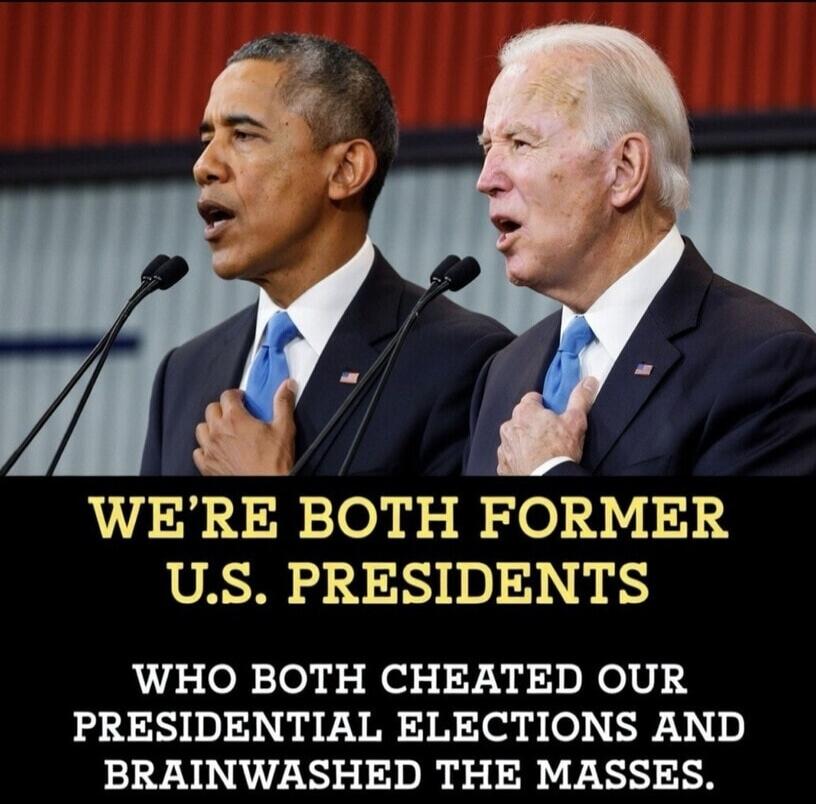 WE'RE BOTH FORMER U.S. PRESIDENTS WHO BOTH CHEATED OUR PRESIDENTIAL ELECTIONS AND BRAINWASHED THE MASSES.