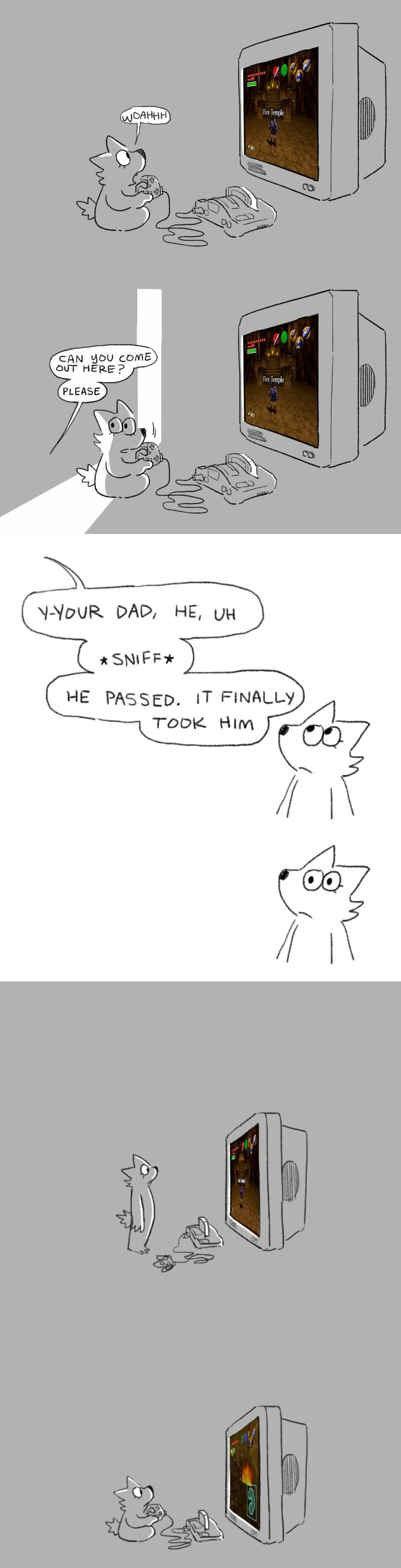 AN You comE SUT HERE D PLEASE NYouR DAD HE UM HE PASSED IT FINALLY TooK Him v