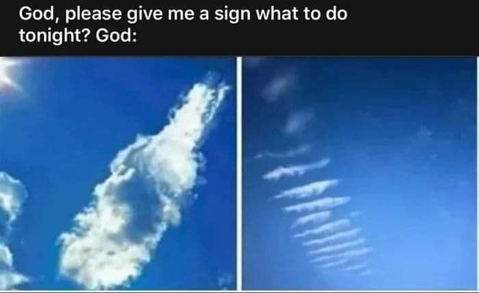 God please give me a sign what to do tonight God 3