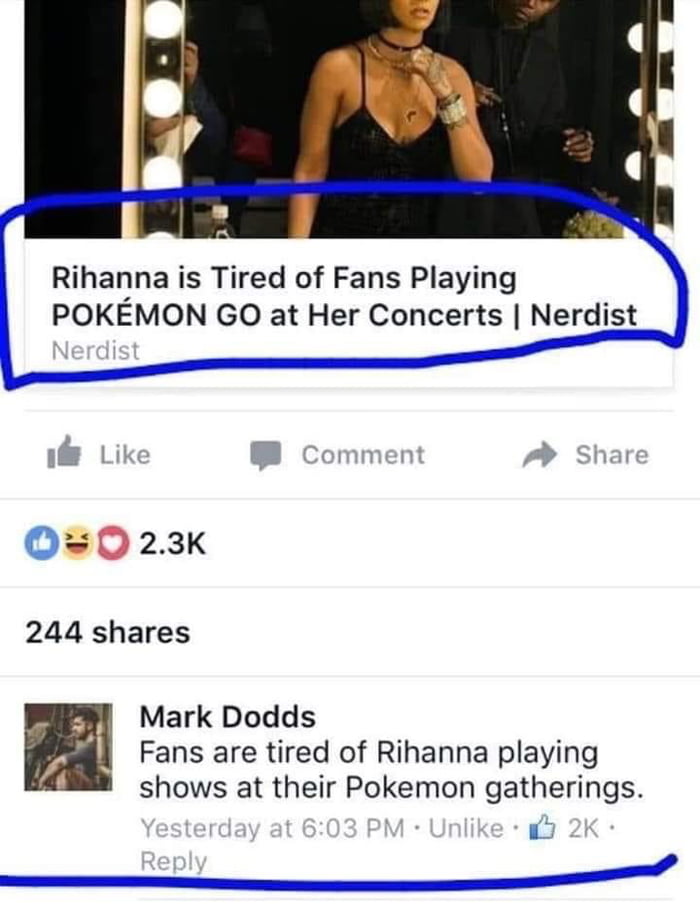 S Rihanna is Tired of Fans Playing POKEMON GO at Her Concerts Nerdist 2 023k 244 shares Mark Dodds Fans are tired of Rihanna playing shows at their Pokemon gatherings