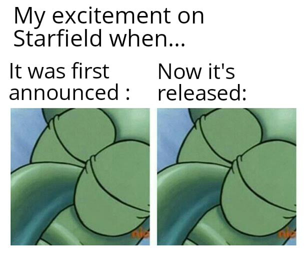 My excitement on Starfield when It was first Now its announced released