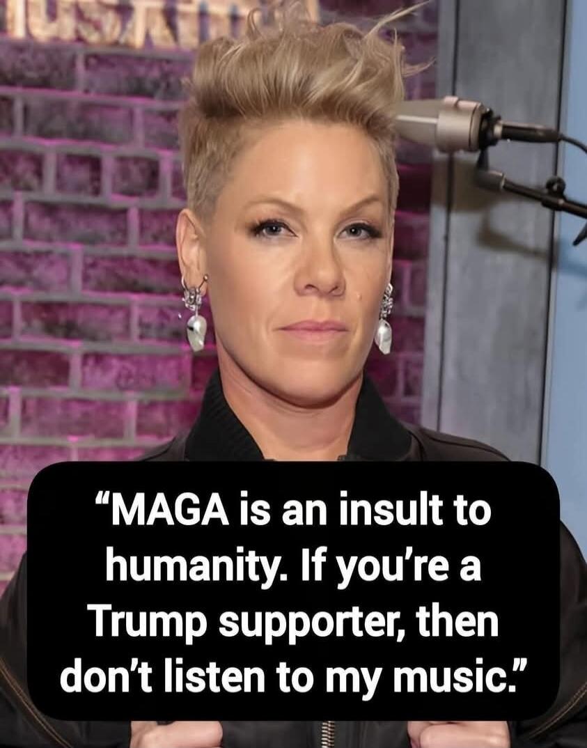 MAGA is an insult to humanity. If you're a Trump supporter, then don't listen to my music.