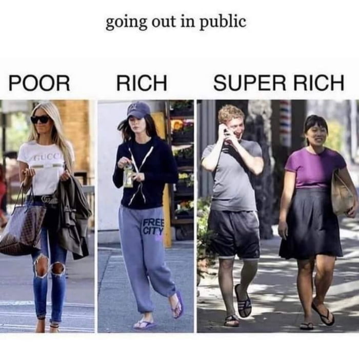 going out in public POOR RICH SUPER RICH 4