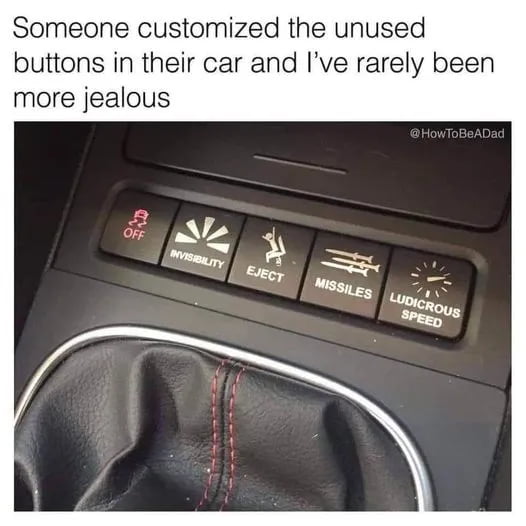 Someone customized the unused buttons in their car and Ive rarely been more jealous