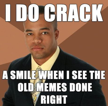 A SMIlEiWIIEH k1131 OLDMEMES DONE A