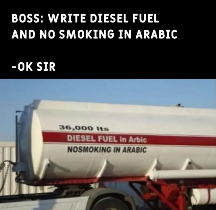 BOSS WRITE DIESEL FUEL AND NO SMOKING IN ARABIC OK SIR 36000 s DIESEL FUEL in Arbic NOSMOKING IN ARABIC