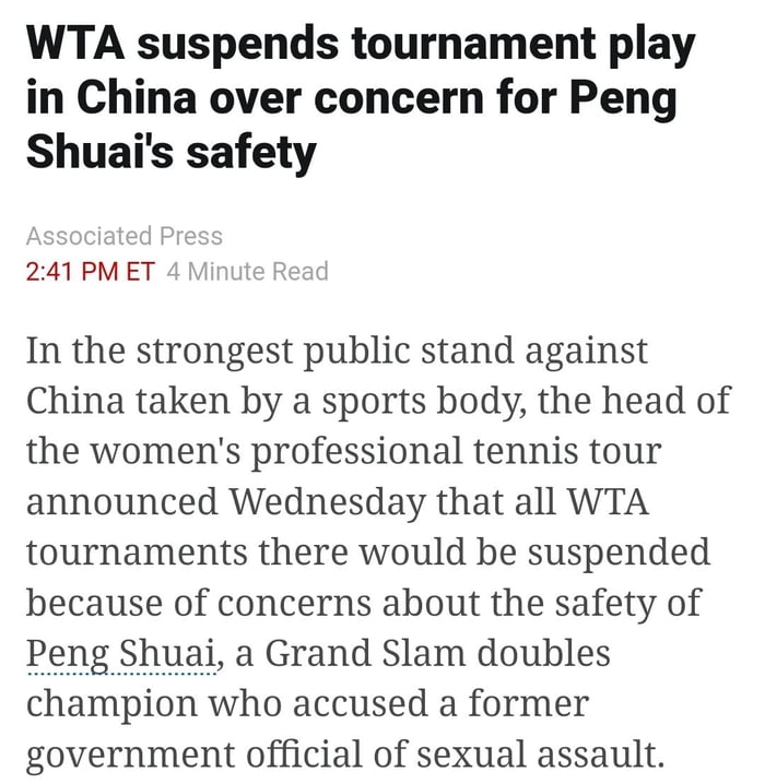 WTA suspends tournament play in China over concern for Peng Shuais safety Press 241 PM ET 4 Minute Read In the strongest public stand against China taken by a sports body the head of the womens professional tennis tour announced Wednesday that all WTA tournaments there would be suspended because of concerns about the safety of champion who accused a former government official of sexual assault