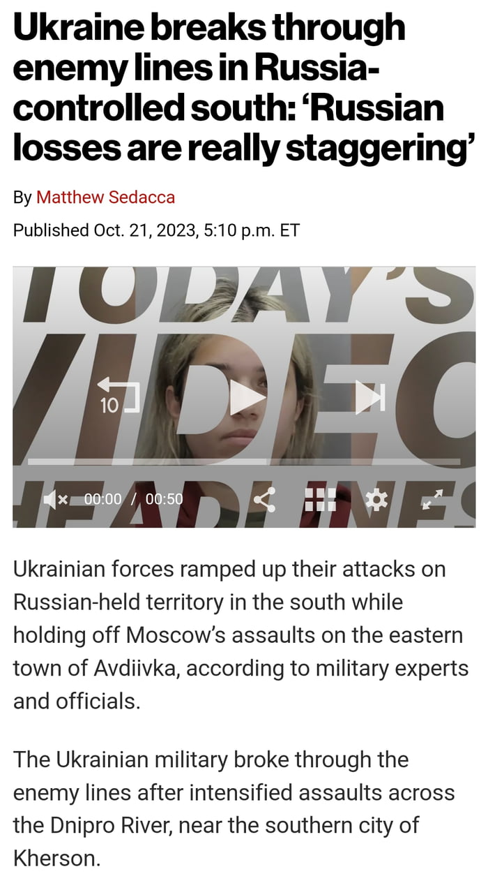 Ukraine breaks through enemy lines in Russia controlled south Russian losses arereally staggering By Matthew Sedacca Published Oct 212023 510 pm ET TUDAY 9O M x0000 0050 Ukrainian forces ramped up their attacks on Russian held territory in the south while holding off Moscows assaults on the eastern town of Avdiivka according to military experts and officials The Ukrainian military broke through th