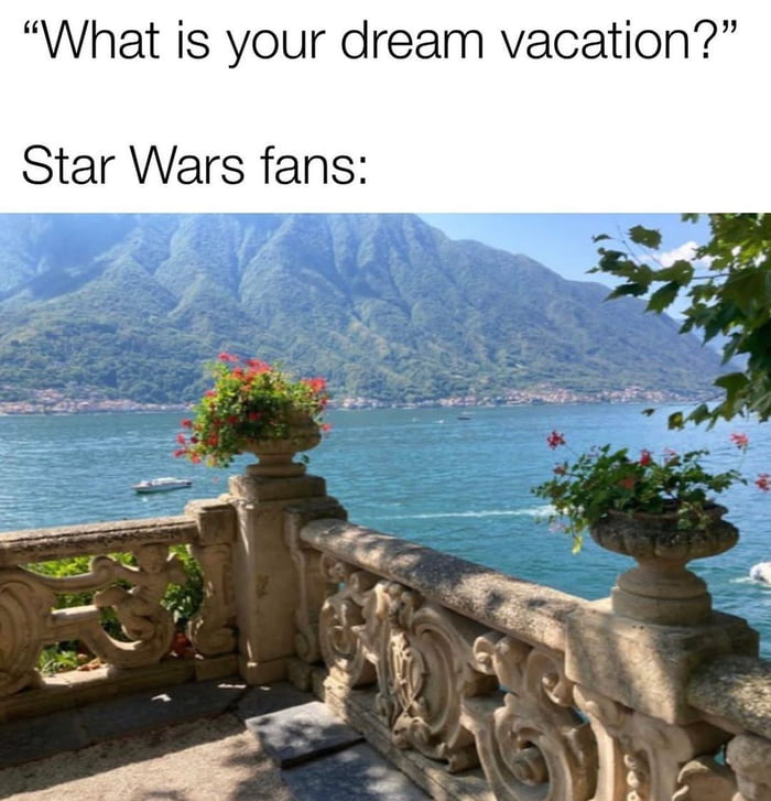 What is your dream vacation Star Wars fans