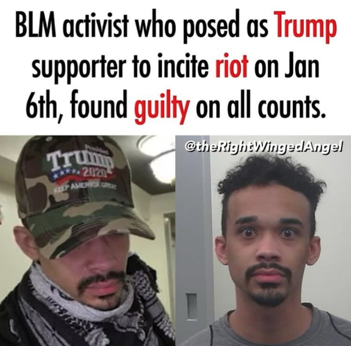 BLM activist who posed as Trump supporter to incite riot on Jan 6th found gmhy on all counts IVVINGEERYGEN