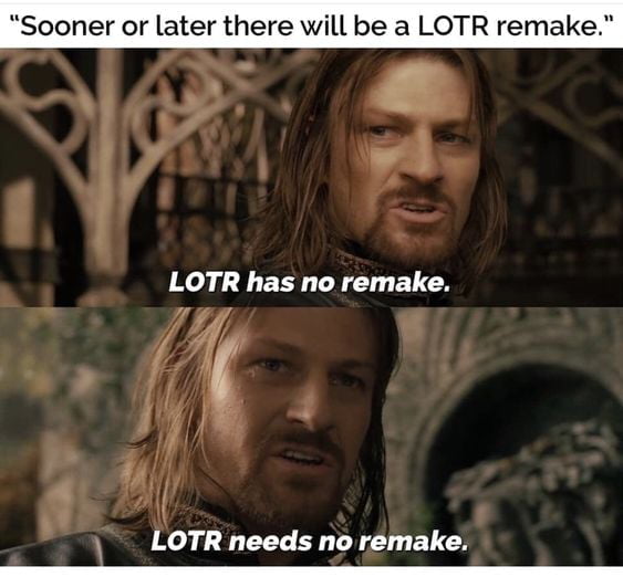 Sooner or later there will be a LOTR remake 1 7 LOTR needs no remake
