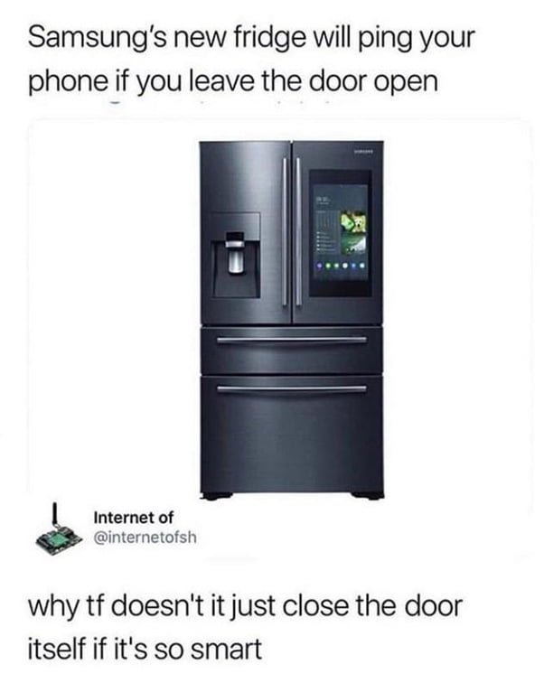 Samsungs new fridge will ping your phonejf you leave the door open Internet of internetofsh why tf doesnt it just close the door itself if its so smart