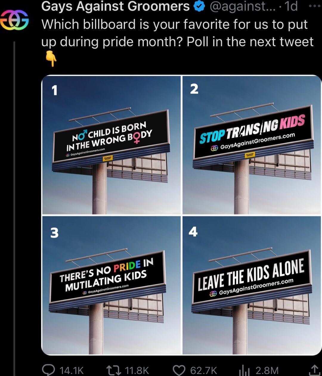 Gays Against Groomers gainst 1d Which billboard is your favorite for us to put up during pride month Poll in the next tweet