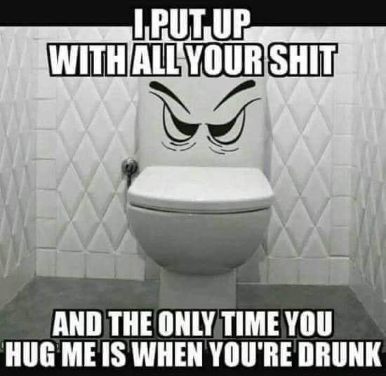 AND THE ONLYTIME YOU HUGME IS WHEN YOURE DRUNK