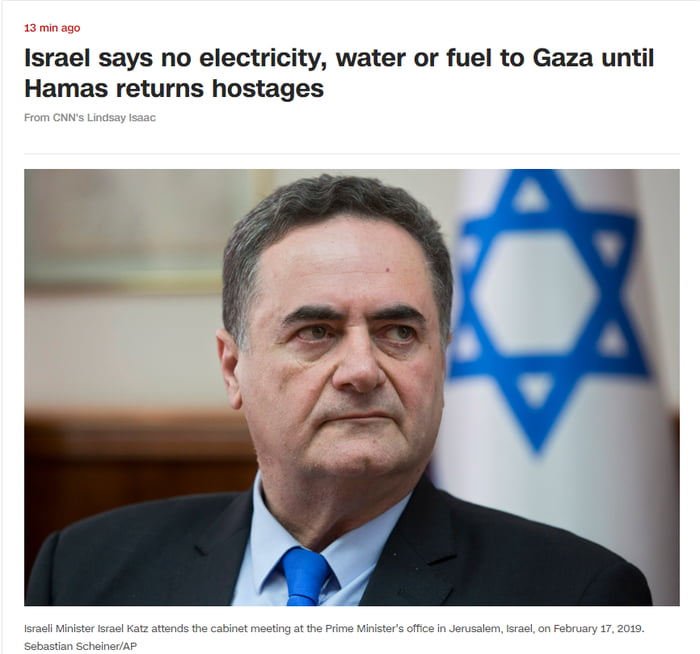 Israel says no electricity water or fuel to Gaza until Hamas returns hostages