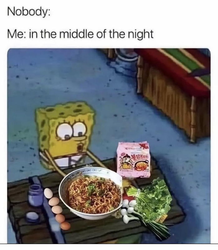 Nobody Me in the middle of the night